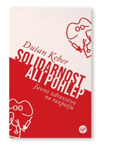 Solidarnost ali pohlep-Trdo vezana knjiga